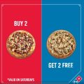 Domino's Pizza™ Saturday Offer - Buy 2 Get 2 Pizza Free.