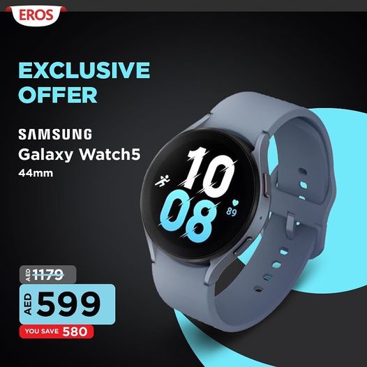 EROS WOW DEAL SAMSUNG GALAXY WATCH5 ONLY AED 599